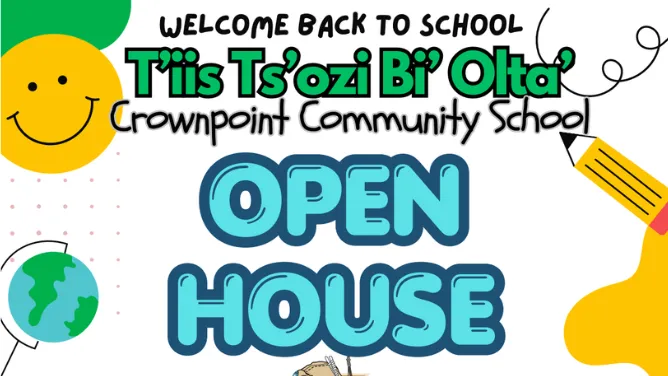 Welcome Back to School Open House flyer for T'iis Ts'ozi Bi' Olta' Crownpoint Community School with colorful school-themed graphics.